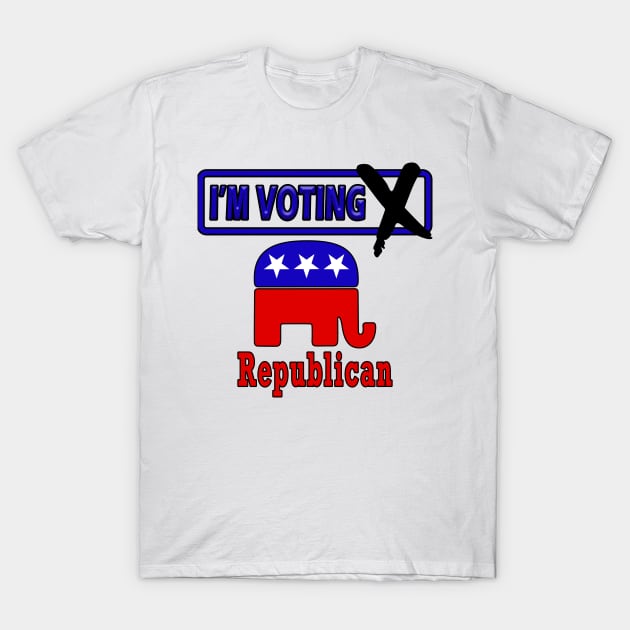 I'm Voting Republican T-Shirt by Perfect Sense